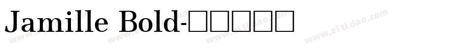 Jamille Bold字体转换